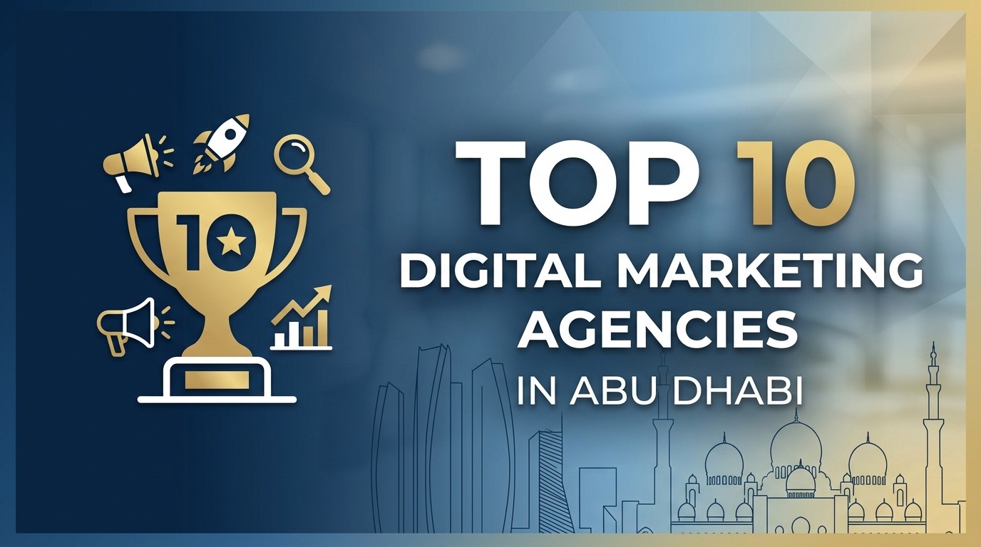 Digital Marketing Agencies in Abu Dhabi