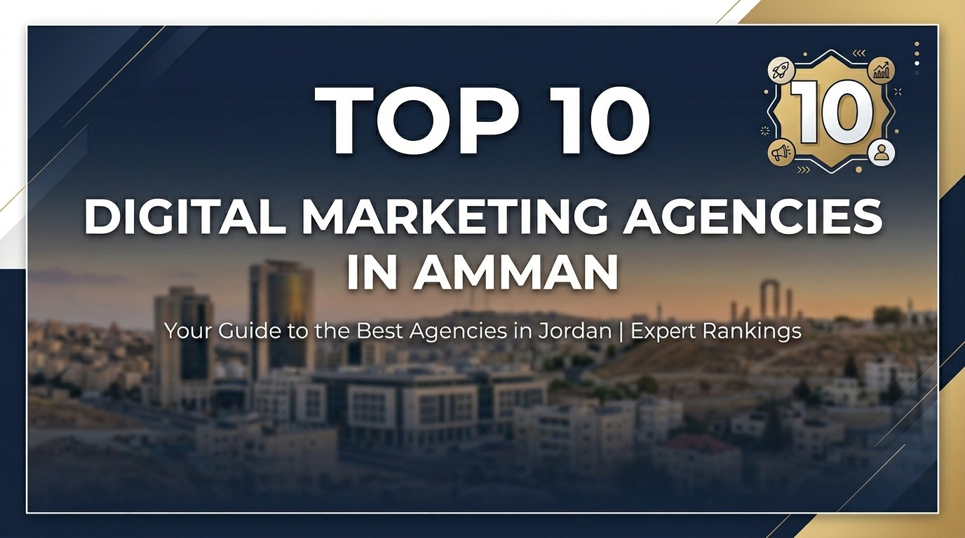 Digital Marketing Agencies in Amman