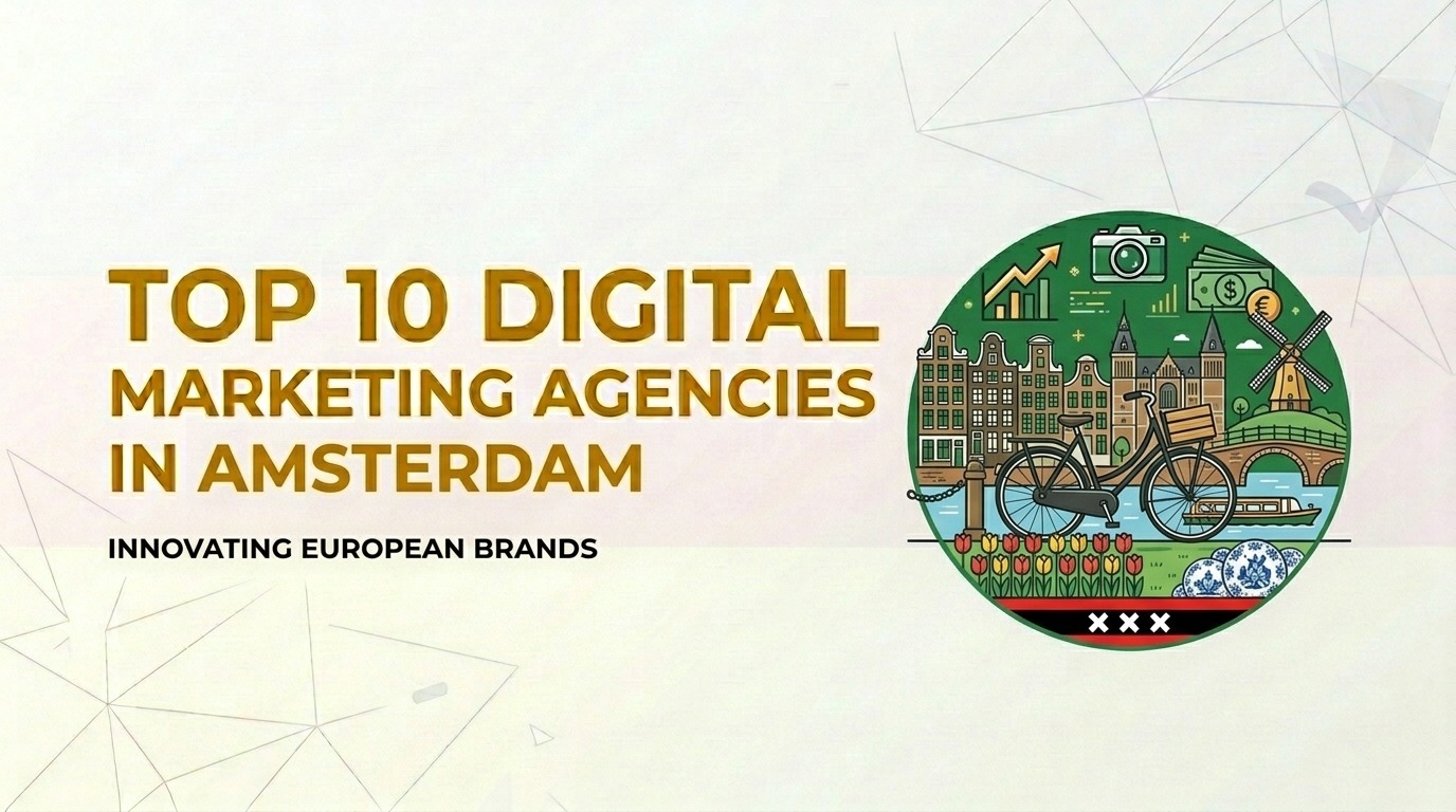 Digital Marketing Agencies in Amsterdam