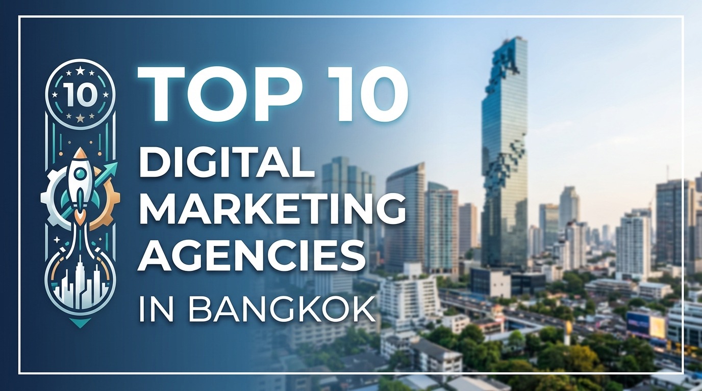 Digital Marketing Agencies in Bangkok
