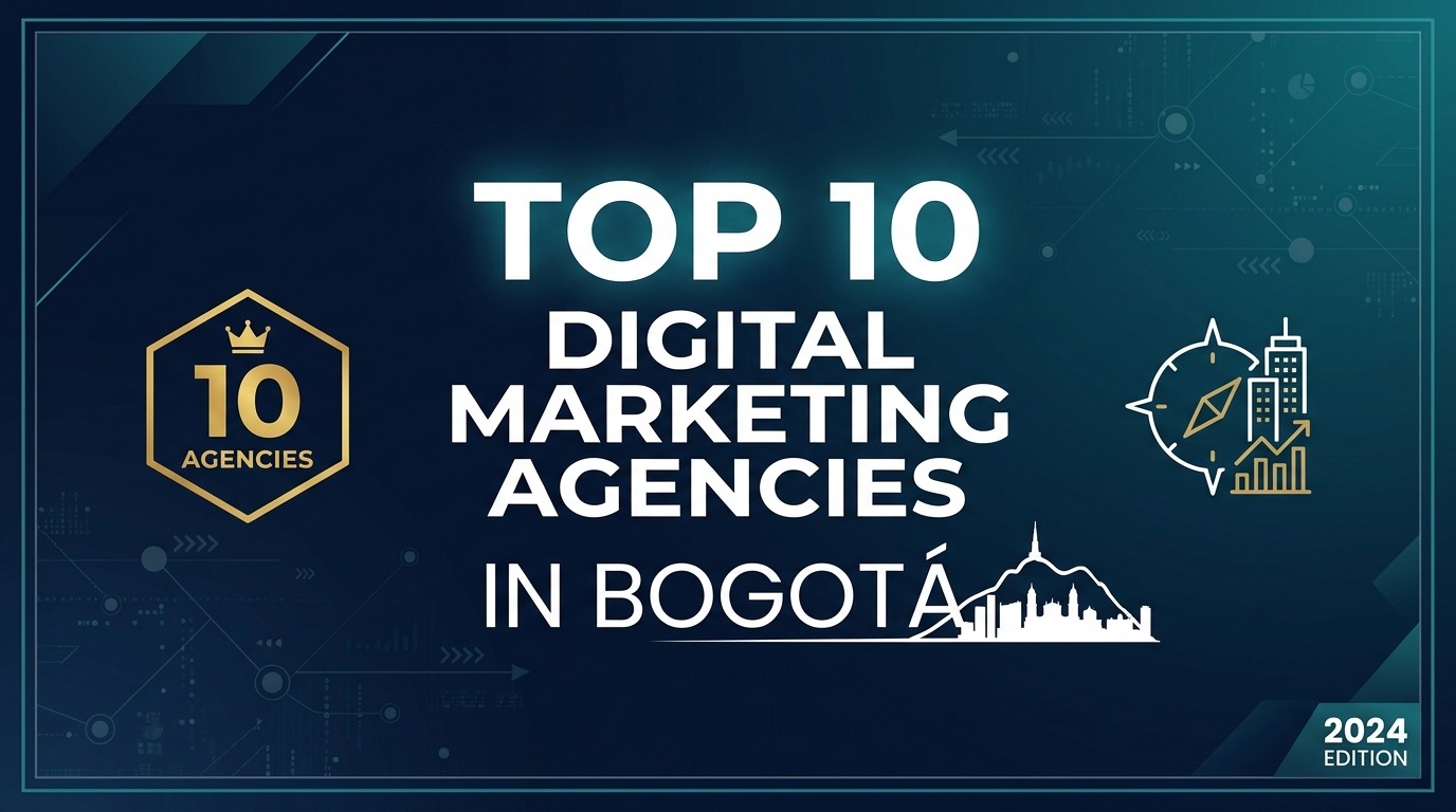 Digital Marketing Agencies in Bogotá