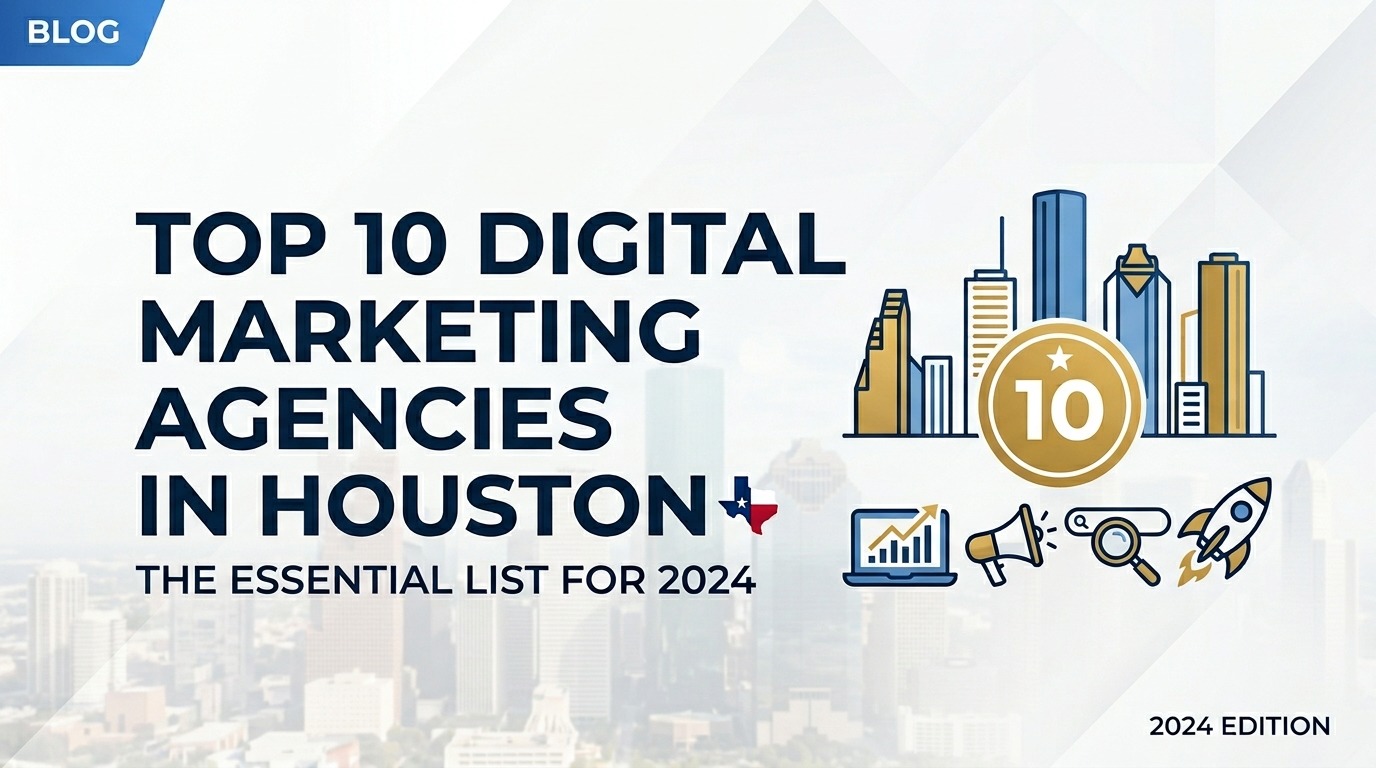 Digital Marketing Agencies in Houston