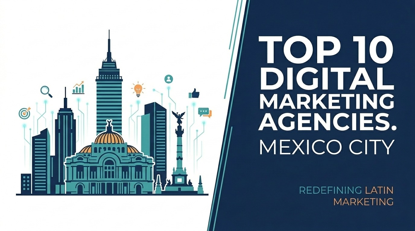 Digital Marketing Agencies in Mexico City