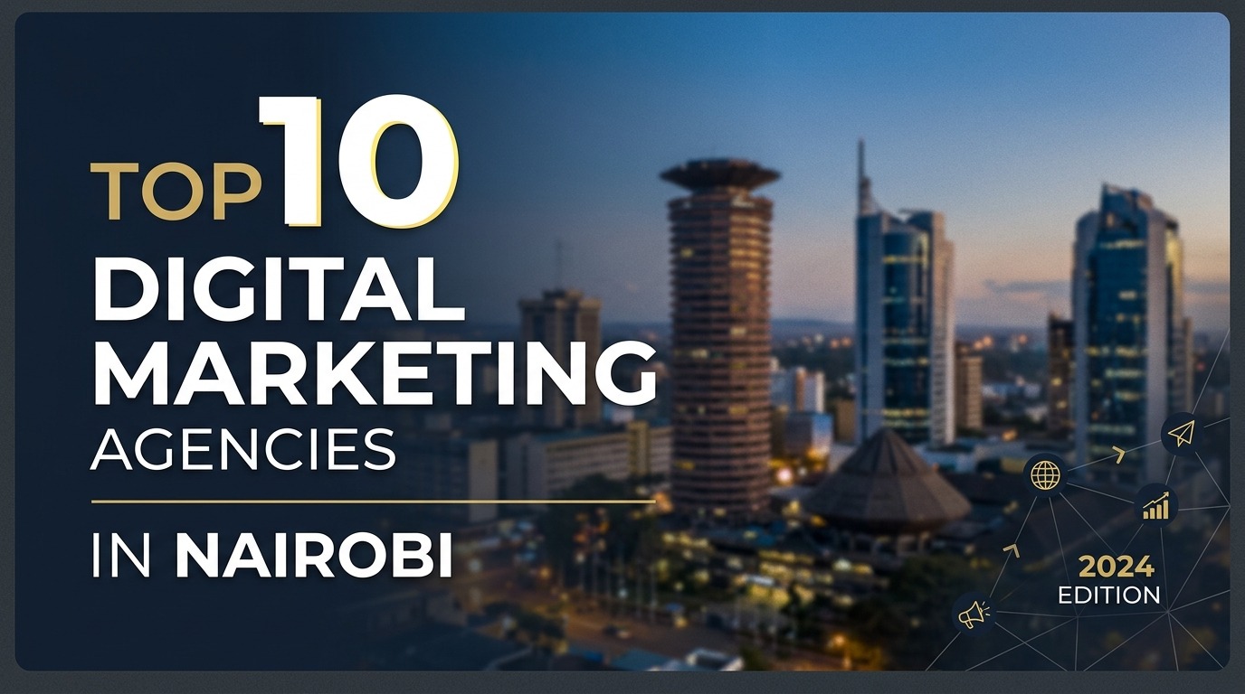 Digital Marketing Agencies in Nairobi