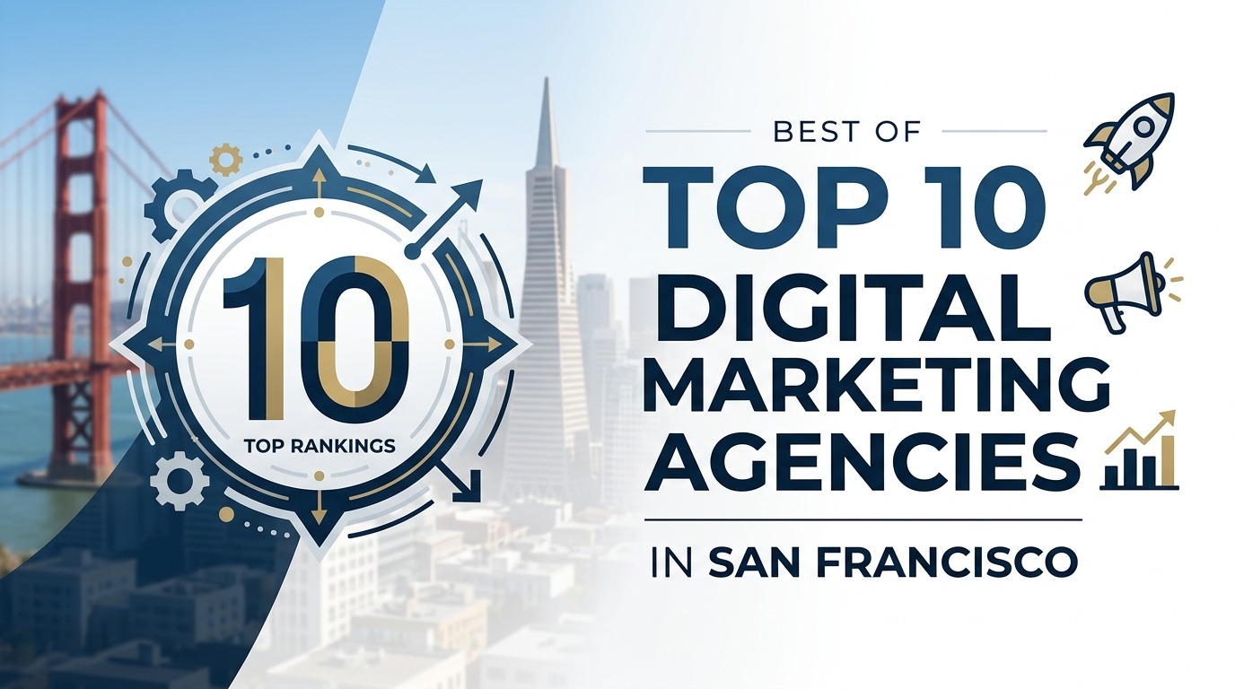 Digital Marketing Agencies in San Francisco