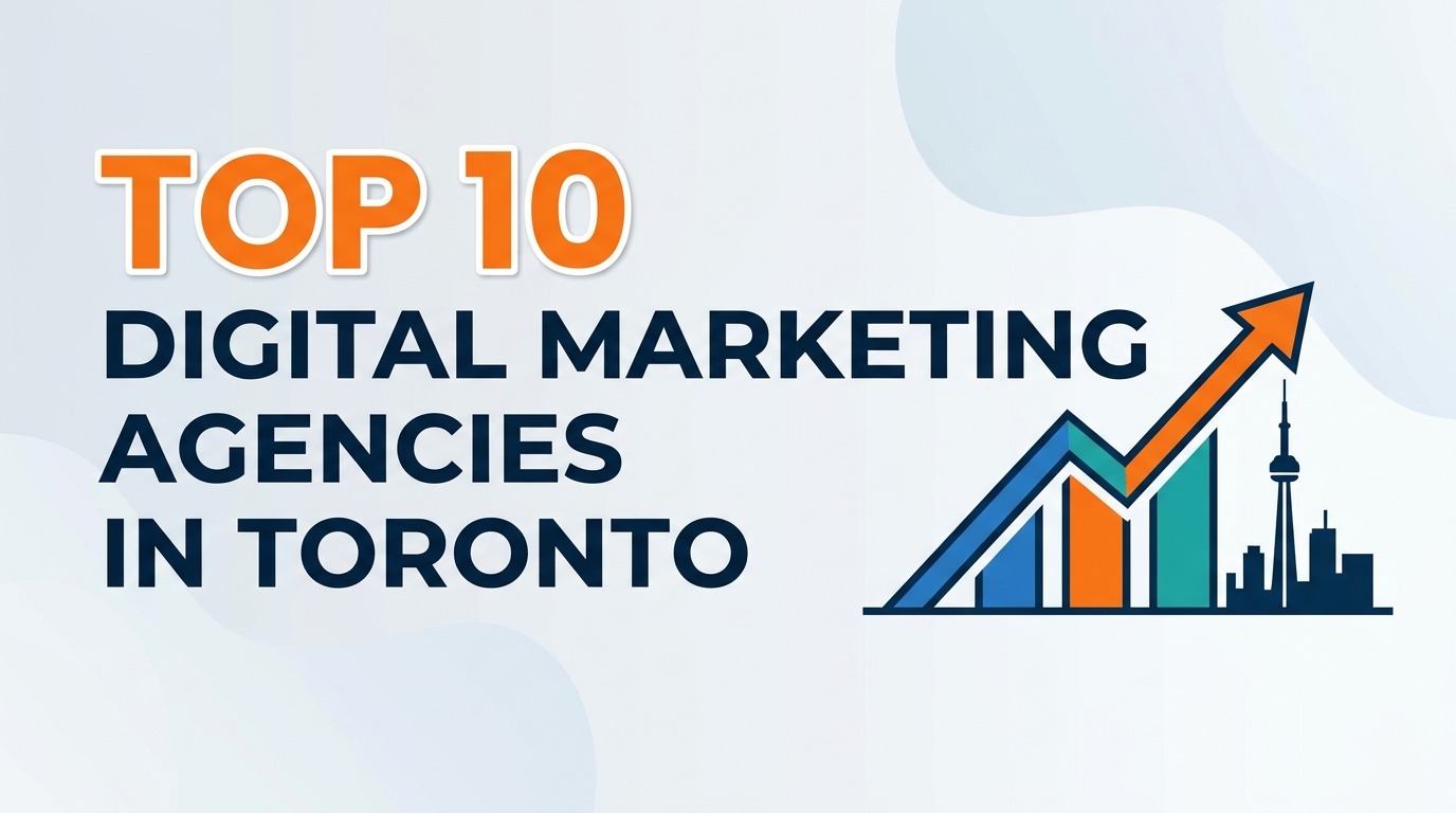 Digital Marketing Agencies in Toronto