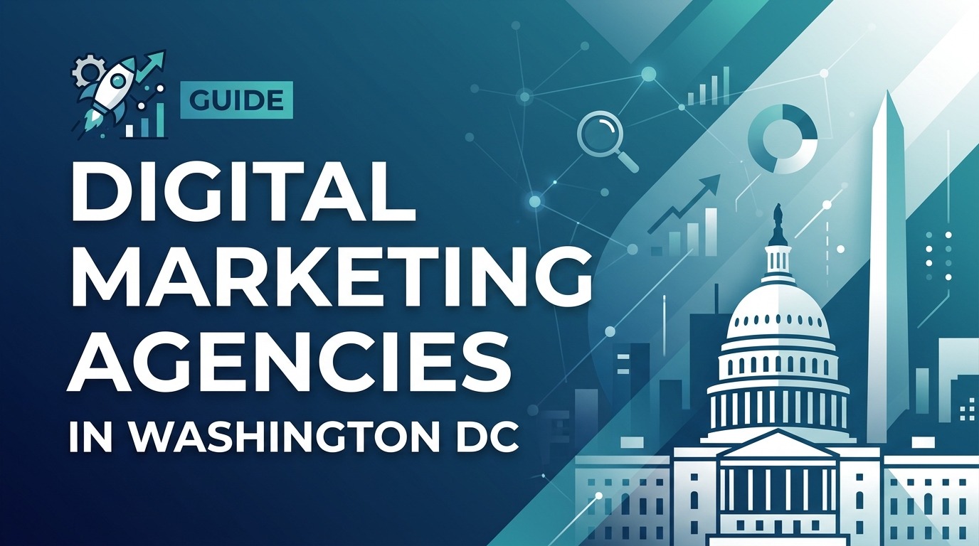 Digital Marketing Agencies in Washington DC