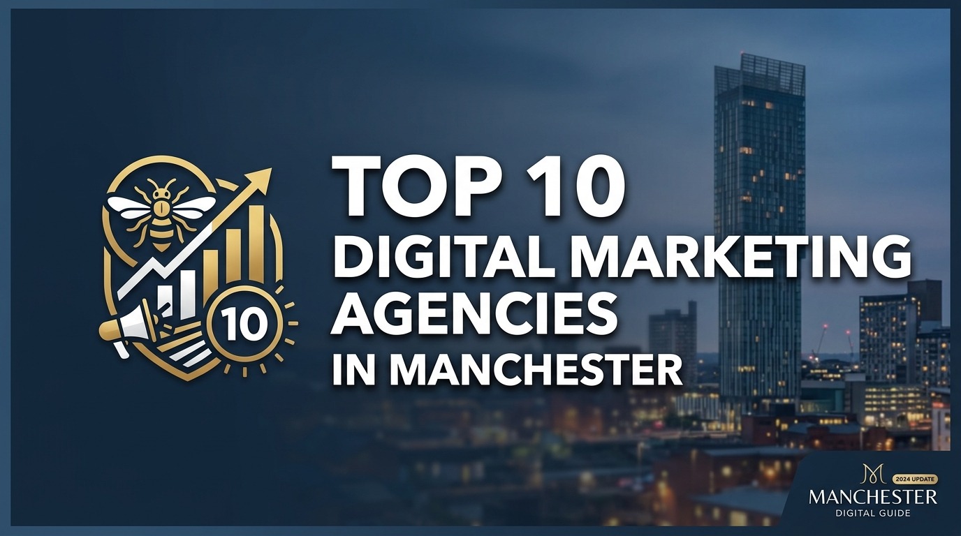 Digital Marketing Agencies in Manchester